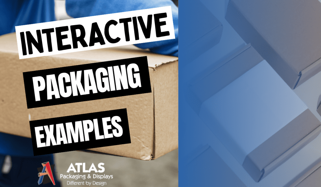 Examples of interactive packaging - atlaspackaging