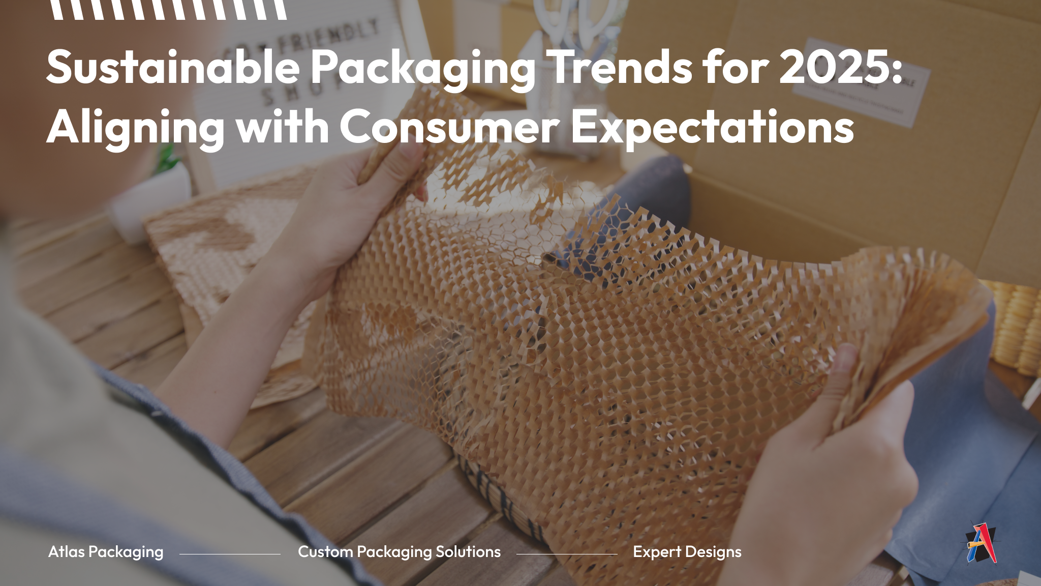 Sustainable Packaging Trends for 2025: Aligning with Consumer Expectations