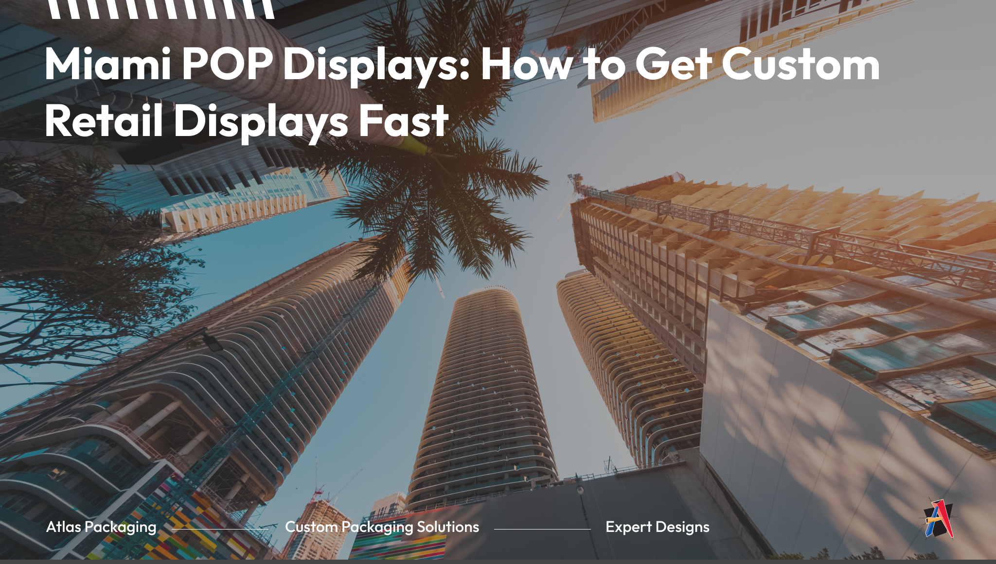 Miami POP Displays: How to Get Custom Retail Displays Fast