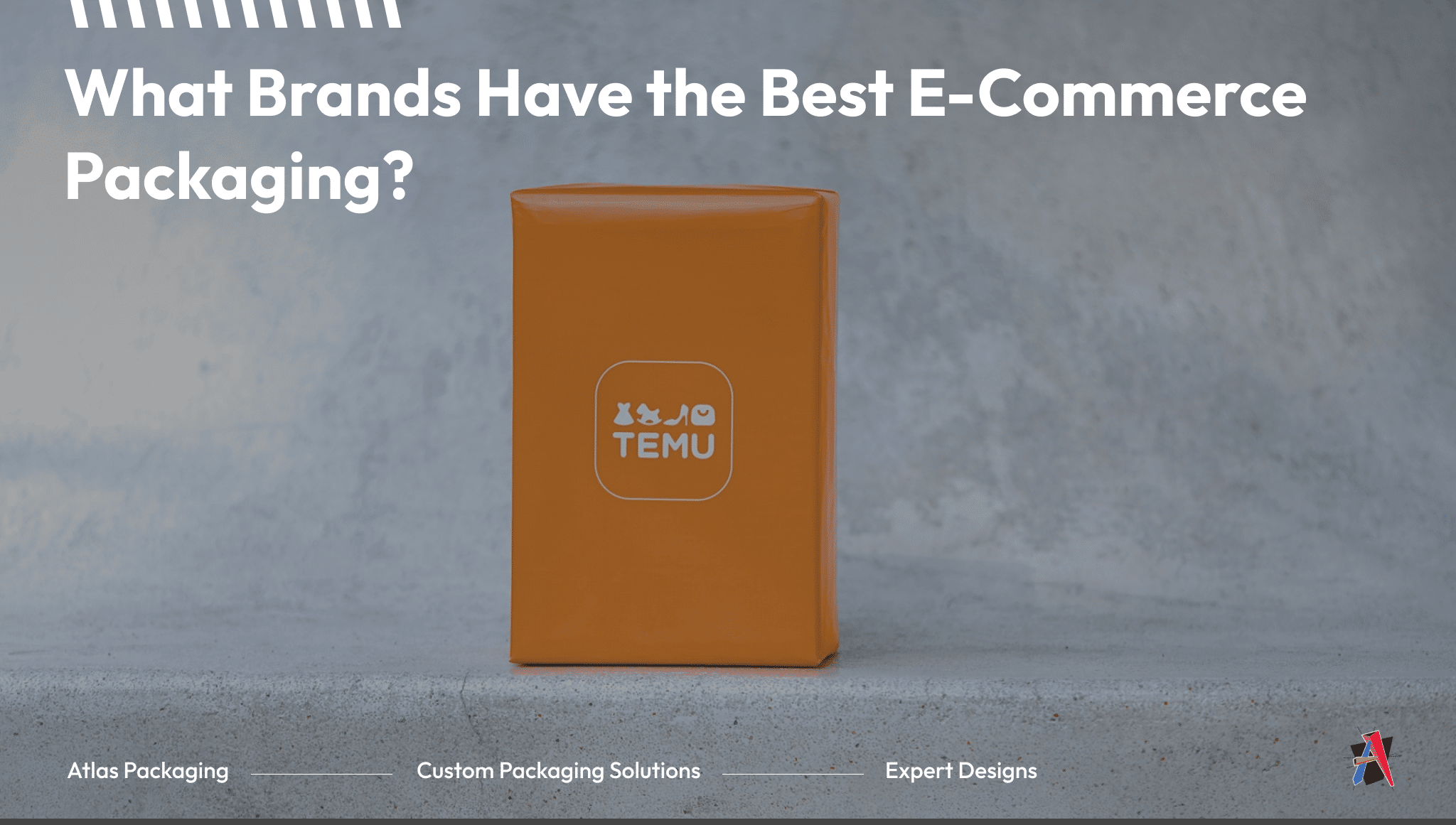 What Brands Have the Best E-Commerce Packaging?